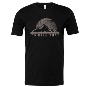 I'd Hike That Tee