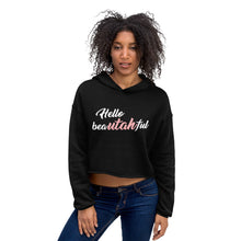 Load image into Gallery viewer, Hello Beautahful Crop Hoodie